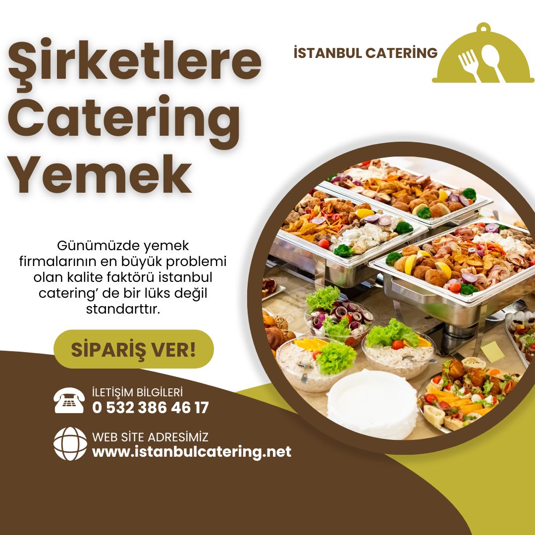 Şirketlere Catering Yemek